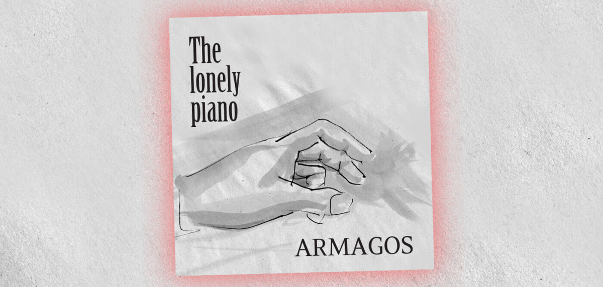 Armagos – The Lonely Piano
